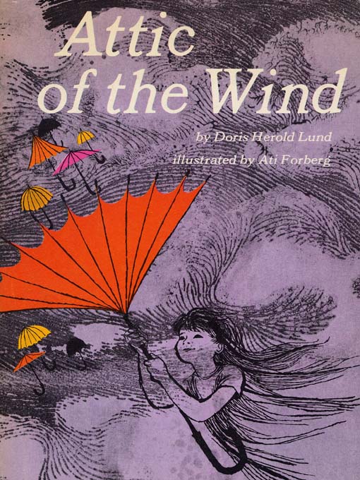 Title details for Attic of the Wind by Doris Herold Lund - Available
